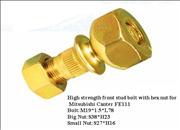 High strength front stud bolt with hex nut for Mitsubishi Canter FE1111-1-138